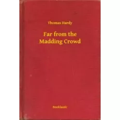 Thomas Hardy - Far from the Madding Crowd (e-könyv)