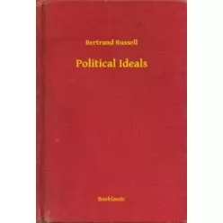 Bertrand Russell - Political Ideals (e-könyv)
