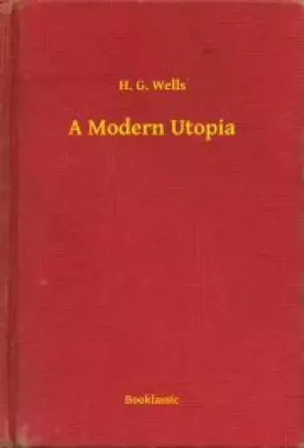 H. G. Wells - A Modern Utopia (e-könyv)