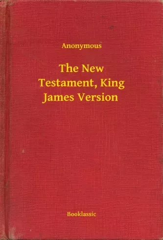 The New Testament, King James Version (e-könyv)