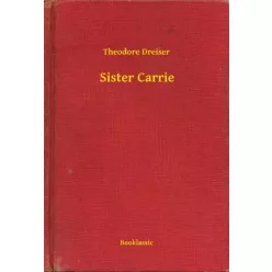 Theodore Dreiser - Sister Carrie (e-könyv)