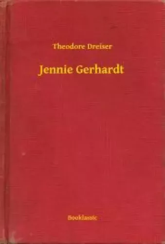 Theodore Dreiser - Jennie Gerhardt (e-könyv)