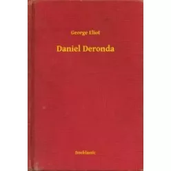 George Eliot - Daniel Deronda (e-könyv)