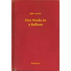 Jules Verne - Five Weeks in a Balloon (e-könyv)