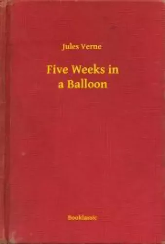 Jules Verne - Five Weeks in a Balloon (e-könyv)
