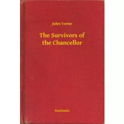 Jules Verne - The Survivors of the Chancellor (e-könyv)