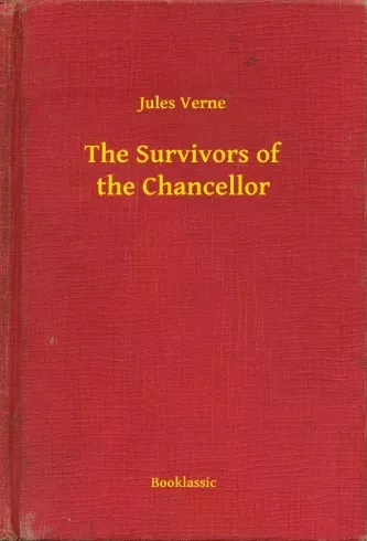 Jules Verne - The Survivors of the Chancellor (e-könyv)