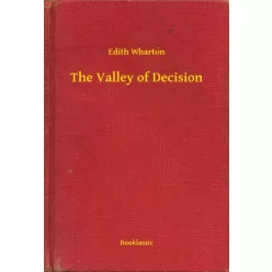 Edith Wharton - The Valley of Decision (e-könyv)
