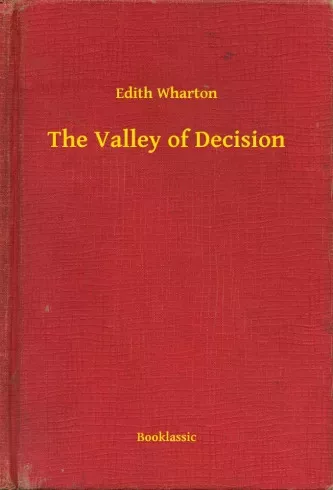 Edith Wharton - The Valley of Decision (e-könyv)
