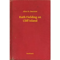 Alice B. Emerson - Ruth Fielding on Cliff Island (e-könyv)