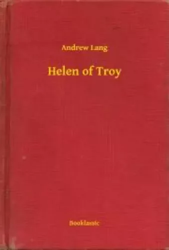 Andrew Lang - Helen of Troy (e-könyv)