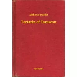 Alphonse Daudet - Tartarin of Tarascon (e-könyv)
