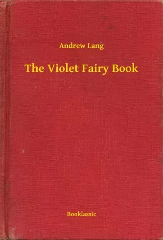 Andrew Lang - The Violet Fairy Book (e-könyv)