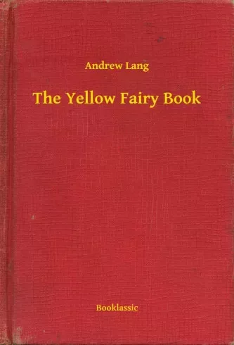 Andrew Lang - The Yellow Fairy Book (e-könyv)