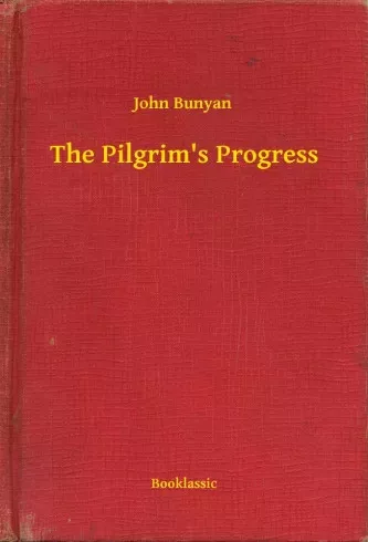 John Bunyan - The Pilgrim's Progress (e-könyv)