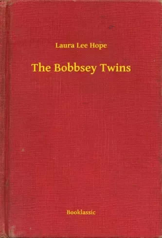 Laura Lee Hope - The Bobbsey Twins (e-könyv)