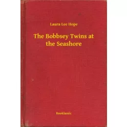   Laura Lee Hope - The Bobbsey Twins at the Seashore (e-könyv)