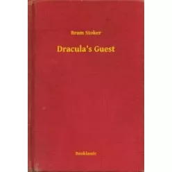 Bram Stoker - Dracula's Guest (e-könyv)