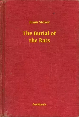 Bram Stoker - The Burial of the Rats (e-könyv)