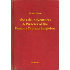   Daniel Defoe - The Life, Adventures & Piracies of the Famous Captain Singleton (e-könyv)
