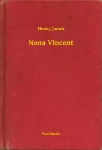 Henry James - Nona Vincent (e-könyv)