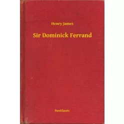 Henry James - Sir Dominick Ferrand (e-könyv)