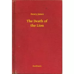 Henry James - The Death of the Lion (e-könyv)