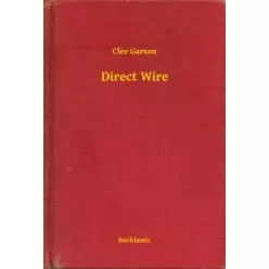 Clee Garson - Direct Wire (e-könyv)