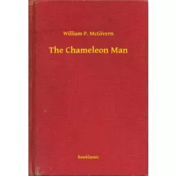 William P. McGivern - The Chameleon Man (e-könyv)