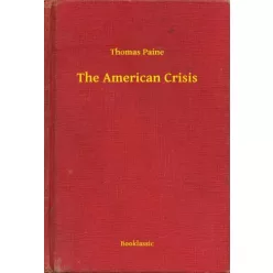 Thomas Paine - The American Crisis (e-könyv)