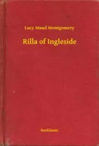 Lucy Maud Montgomery - Rilla of Ingleside (e-könyv)