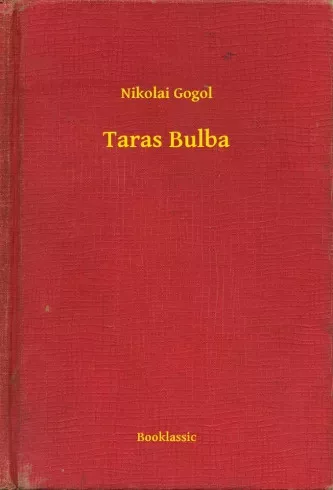 Nyikolaj Vasziljevics Gogol - Taras Bulba (e-könyv)