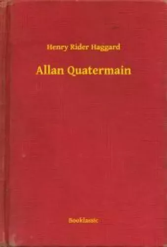 Henry Rider Haggard - Allan Quatermain (e-könyv)