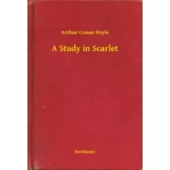 Sir Arthur Conan Doyle - A Study in Scarlet (e-könyv)