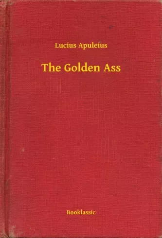 Lucius Apuleius - The Golden Ass (e-könyv)