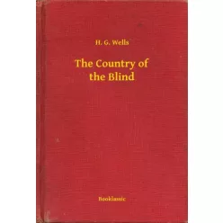 H. G. Wells - The Country of the Blind (e-könyv)