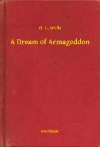 H. G. Wells - A Dream of Armageddon (e-könyv)