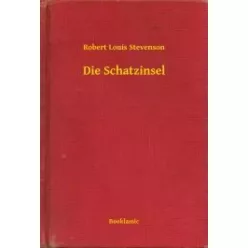 Robert Louis Stevenson - Die Schatzinsel (e-könyv)