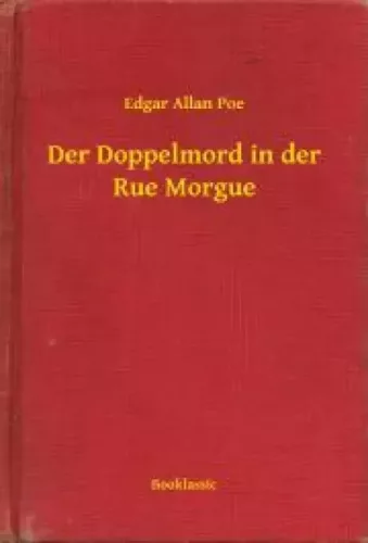 Edgar Allan Poe - Der Doppelmord in der Rue Morgue (e-könyv)