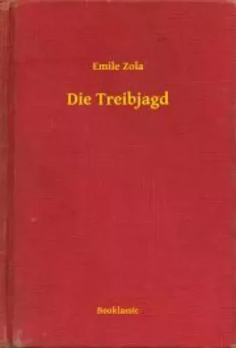 Émile Zola - Die Treibjagd (e-könyv)