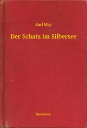Karl May - Der Schatz im Silbersee (e-könyv)