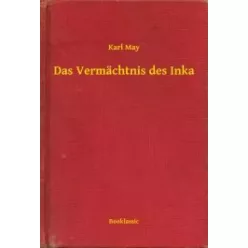 Karl May - Das Vermächtnis des Inka (e-könyv)