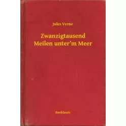   Jules Verne - Zwanzigtausend Meilen unter’m Meer (e-könyv)