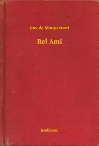 Guy de Maupassant - Bel Ami (e-könyv)