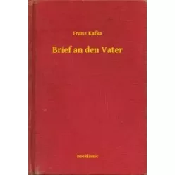 Franz Kafka - Brief an den Vater (e-könyv)