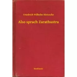 Friedrich Nietzsche - Also sprach Zarathustra (e-könyv)