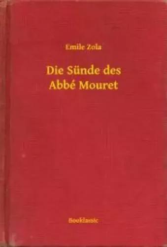 Émile Zola - Die Sünde des Abbé Mouret (e-könyv)