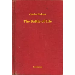 Charles Dickens - The Battle of Life (e-könyv)