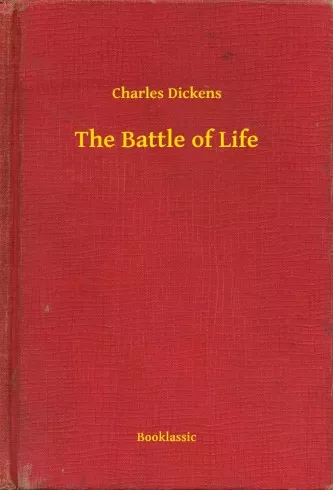Charles Dickens - The Battle of Life (e-könyv)