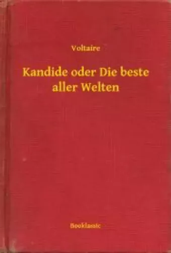 Voltaire - Kandide oder Die beste aller Welten (e-könyv)